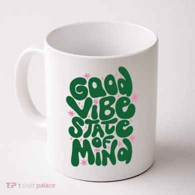 Good Vibe State Of Mind Retro Quote Coffee Mug