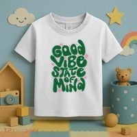 Good Vibe State Of Mind Retro Quote Toddler T-Shirt thumb 3