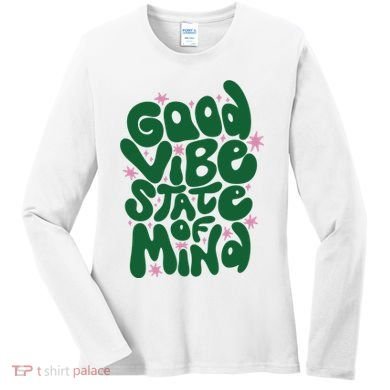 Good Vibe State Of Mind Retro Quote Women's Long Sleeve Shirt
