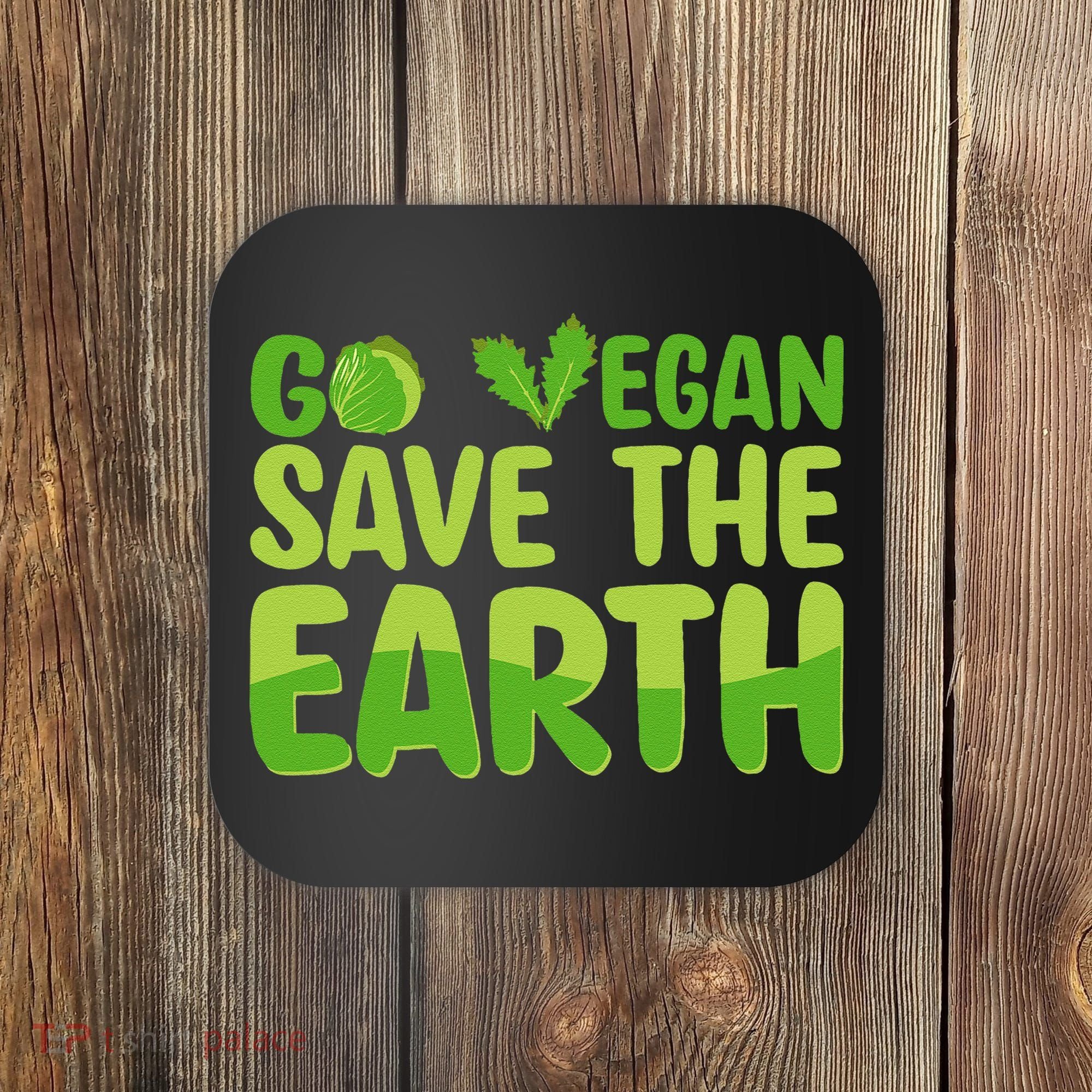 Go Vegan Save The Earth Planet Globe Earth Day April 22 Coaster