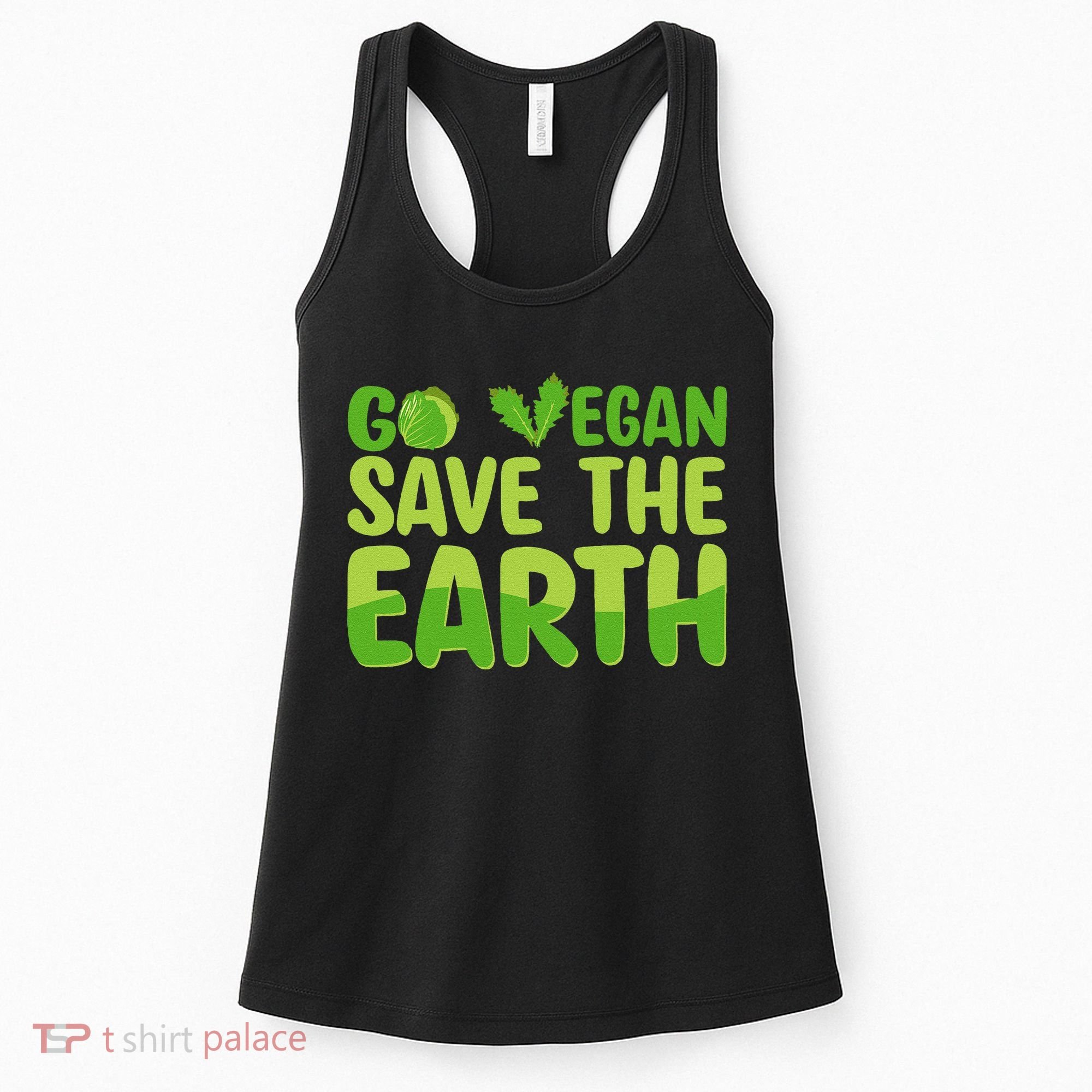 Go Vegan Save The Earth Planet Globe Earth Day April 22 Women's Tank Top