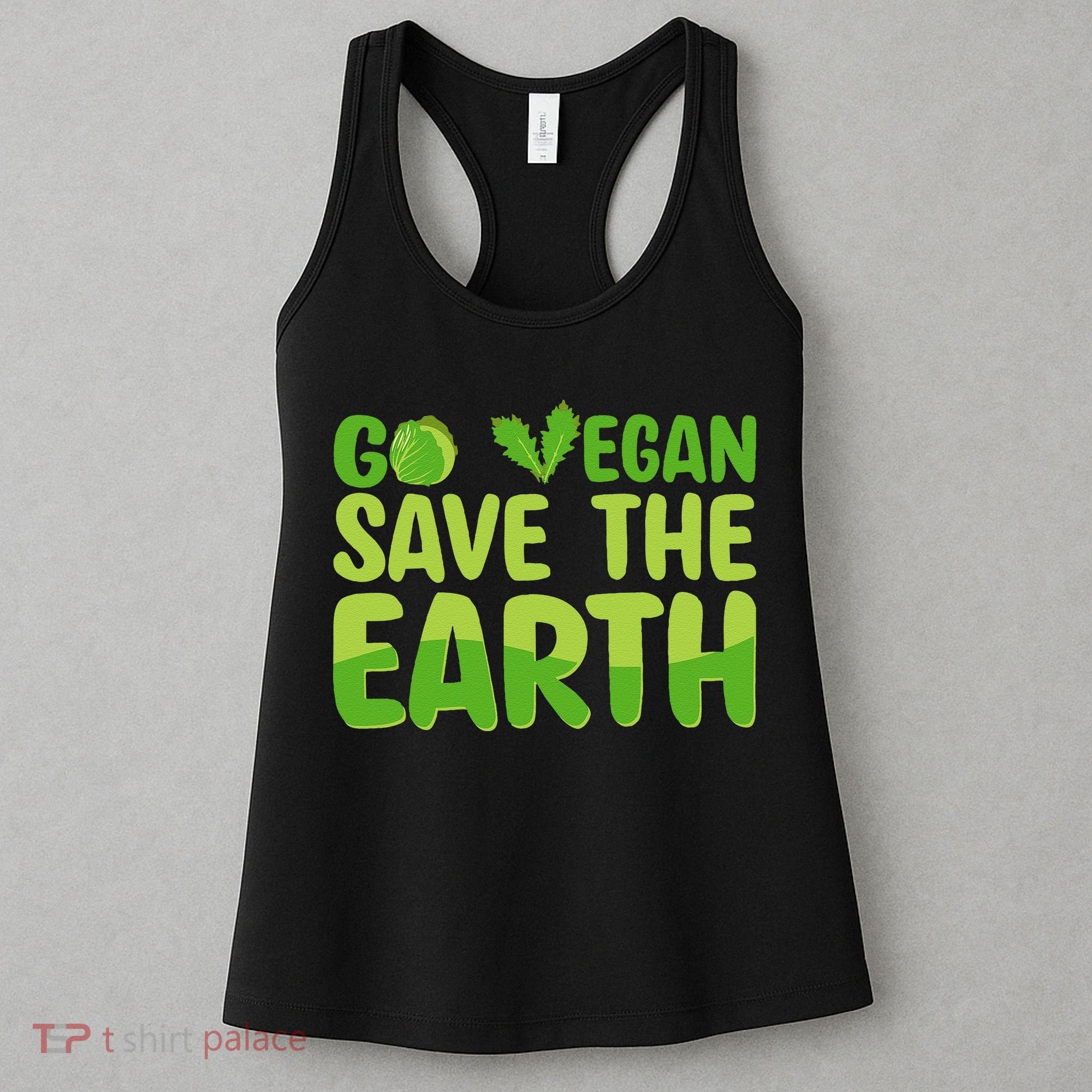 Go Vegan Save The Earth Planet Globe Earth Day April 22 Women's Tank Top