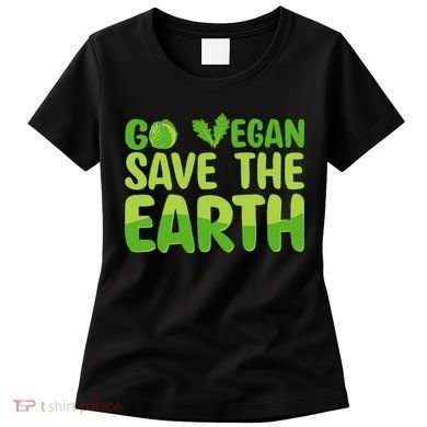 Go Vegan Save The Earth Planet Globe Earth Day April 22 Women's T-Shirt