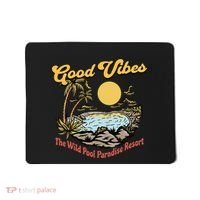 Good Vibes The Wild Pool Paradise Resort Mousepad thumb 0
