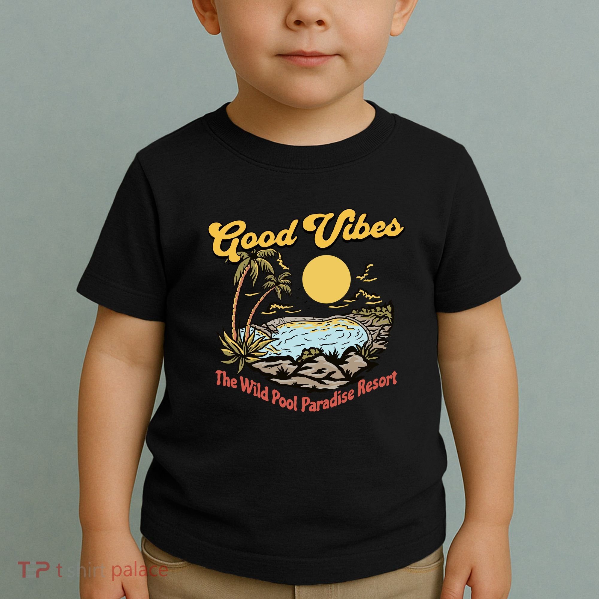 Good Vibes The Wild Pool Paradise Resort Toddler T-Shirt