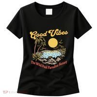 Good Vibes The Wild Pool Paradise Resort Women's T-Shirt thumb 0