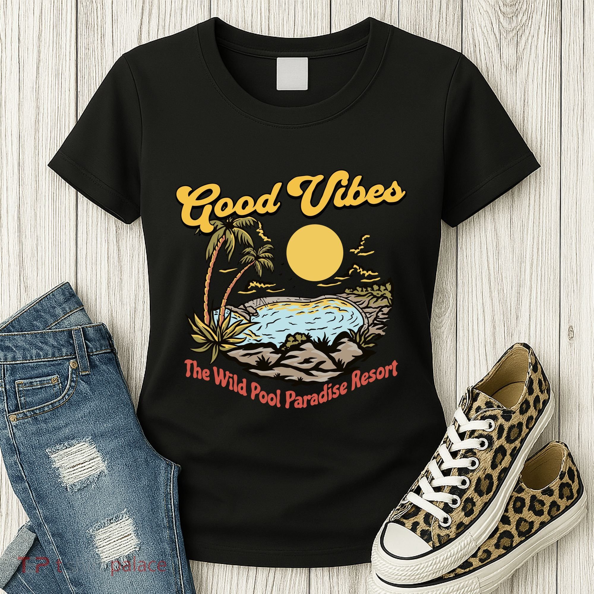 Good Vibes The Wild Pool Paradise Resort Women's T-Shirt