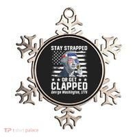 George Washington 1776 Stay Strapped Or Get Clapped Ornament thumb 0