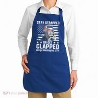 George Washington 1776 Stay Strapped Or Get Clapped Apron thumb 2