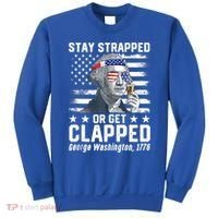 George Washington 1776 Stay Strapped Or Get Clapped Sweatshirt thumb 0