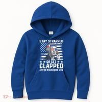 George Washington 1776 Stay Strapped Or Get Clapped Kids Hoodie thumb 0