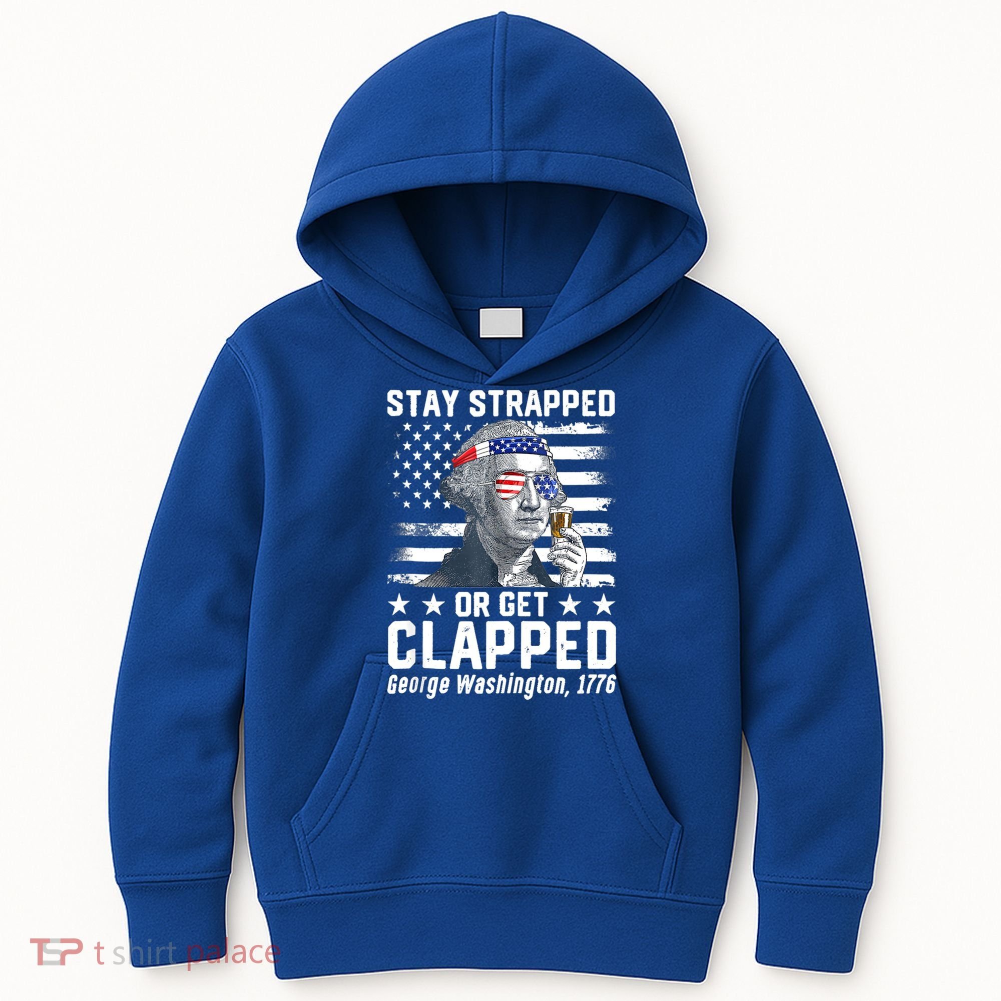 George Washington 1776 Stay Strapped Or Get Clapped Kids Hoodie
