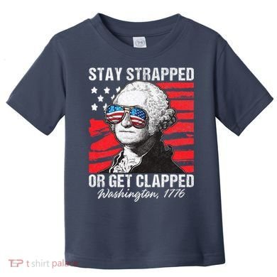 George Washington 1776 Stay Strapped Toddler T-Shirt