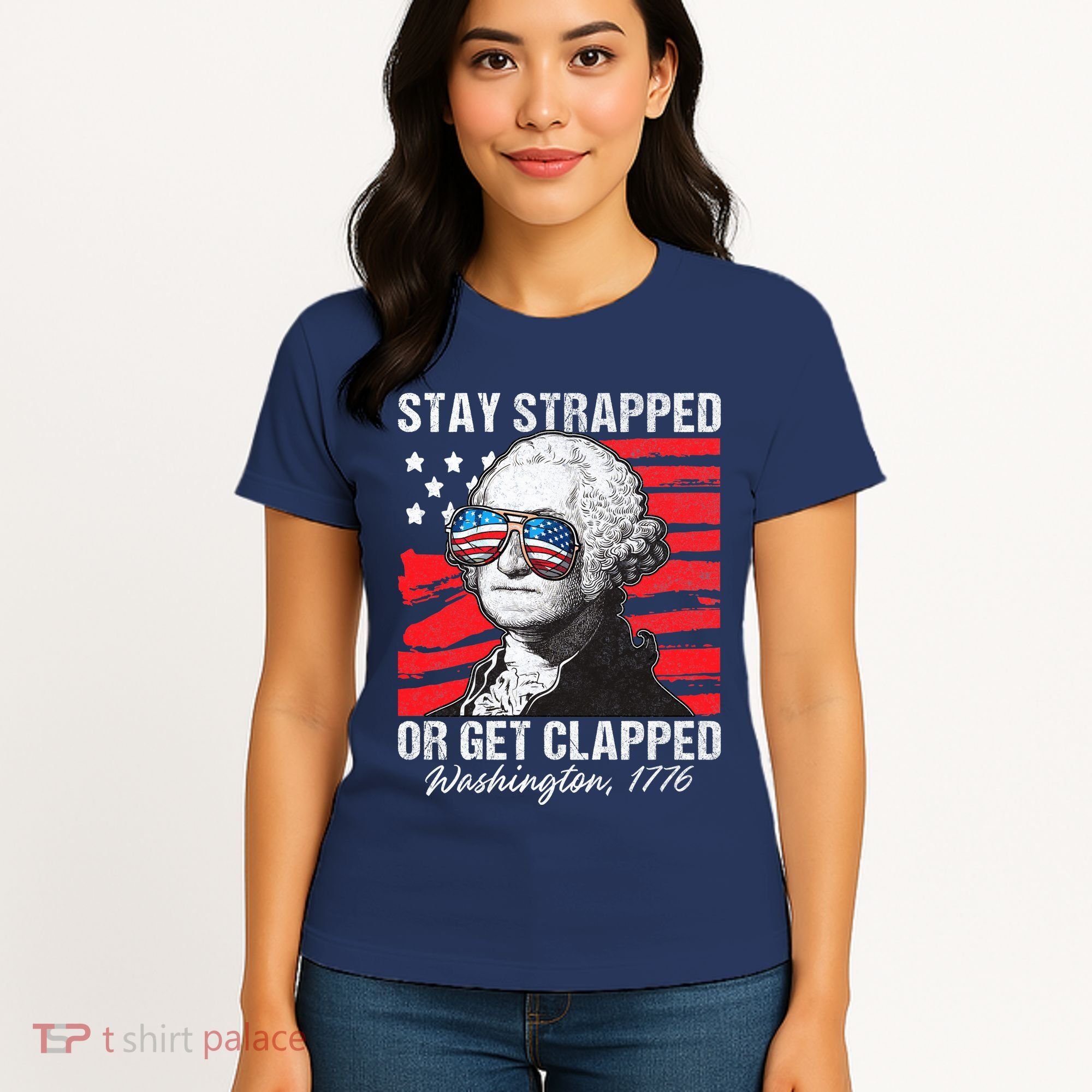 George Washington 1776 Stay Strapped Women's T-Shirt
