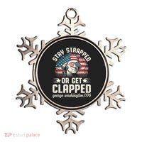 George Washington 4th Of July Stay Strapped Or Get Clapped Ornament thumb 0