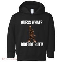 Guess What Bigfoot Butt Funny Sasquatch Peace Toddler Hoodie thumb 0