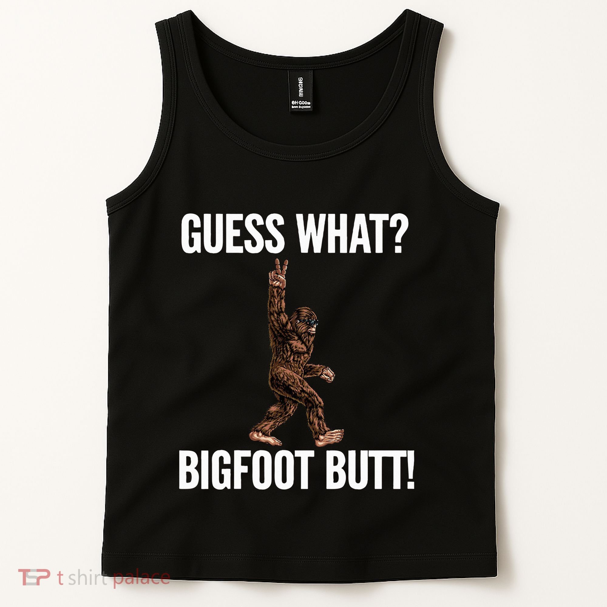 Guess What Bigfoot Butt Funny Sasquatch Peace Tank Top