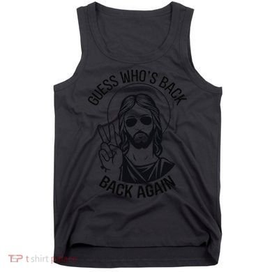 Guess Whos Back Funny Jesus Easter Christian Tank Top