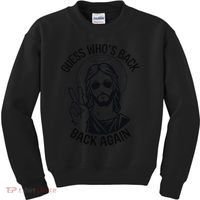 Guess Whos Back Funny Jesus Easter Christian Kids Sweatshirt thumb 0