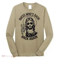 Guess Whos Back Funny Jesus Easter Christian Long Sleeve Shirt thumb 0