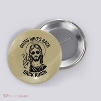 Guess Whos Back Funny Jesus Easter Christian Button thumb 0