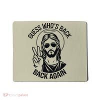 Guess Whos Back Funny Jesus Easter Christian Mousepad thumb 0