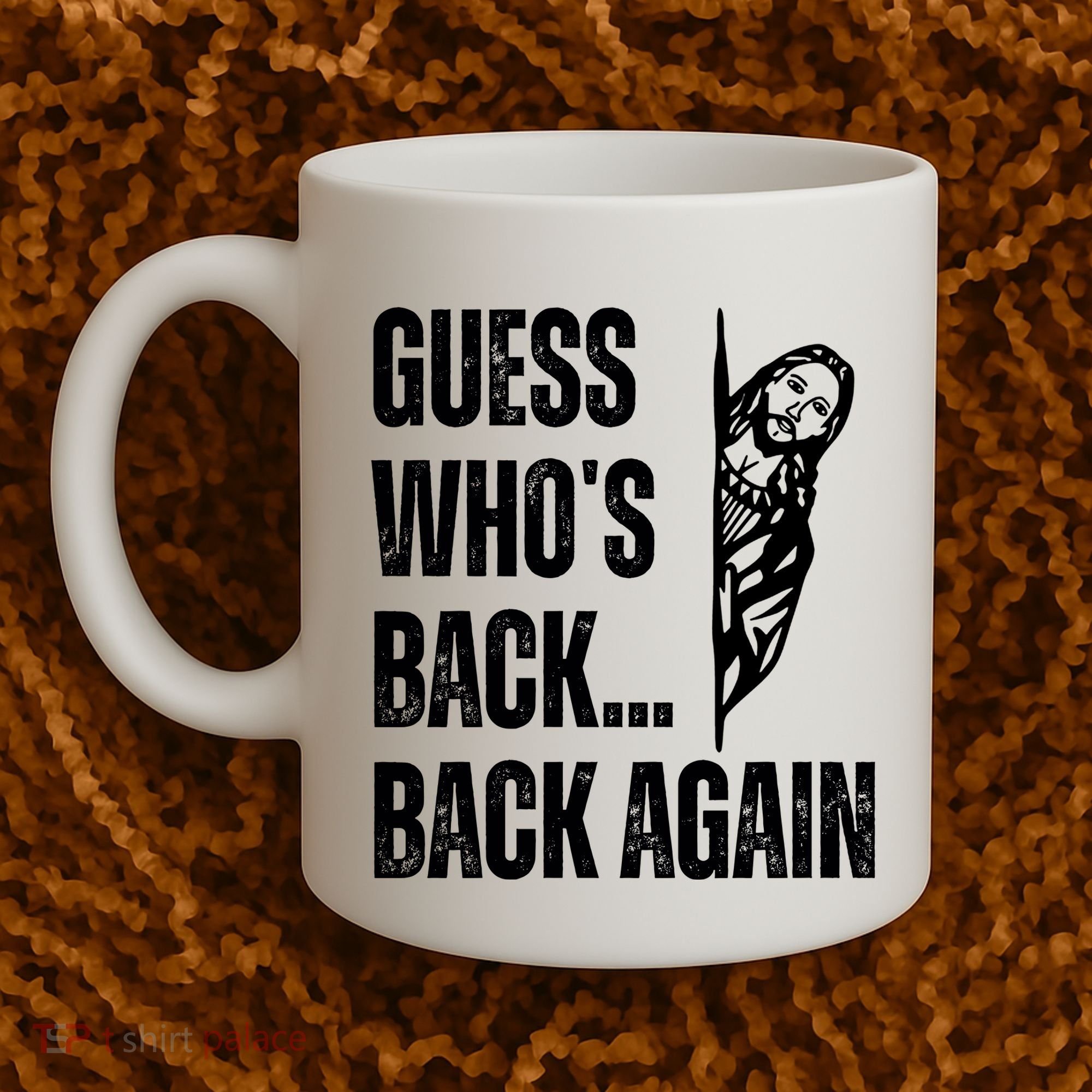 Guess Whos Back Again Jesus Easter Coffee Mug