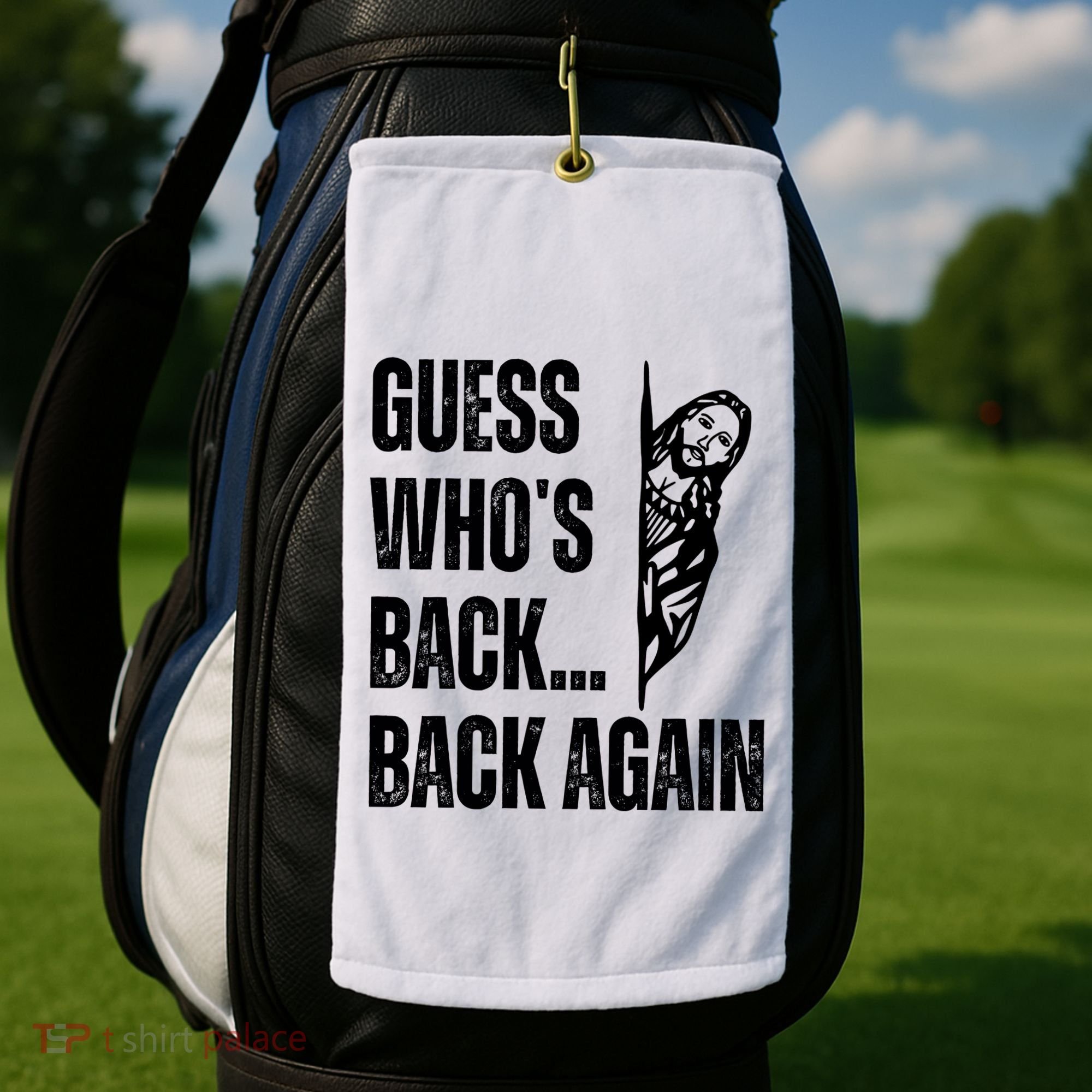 Guess Whos Back Again Jesus Easter Golf Towel
