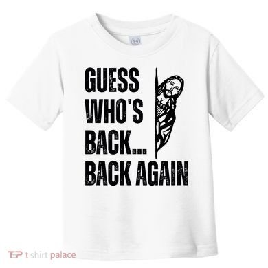 Guess Whos Back Again Jesus Easter Toddler T-Shirt