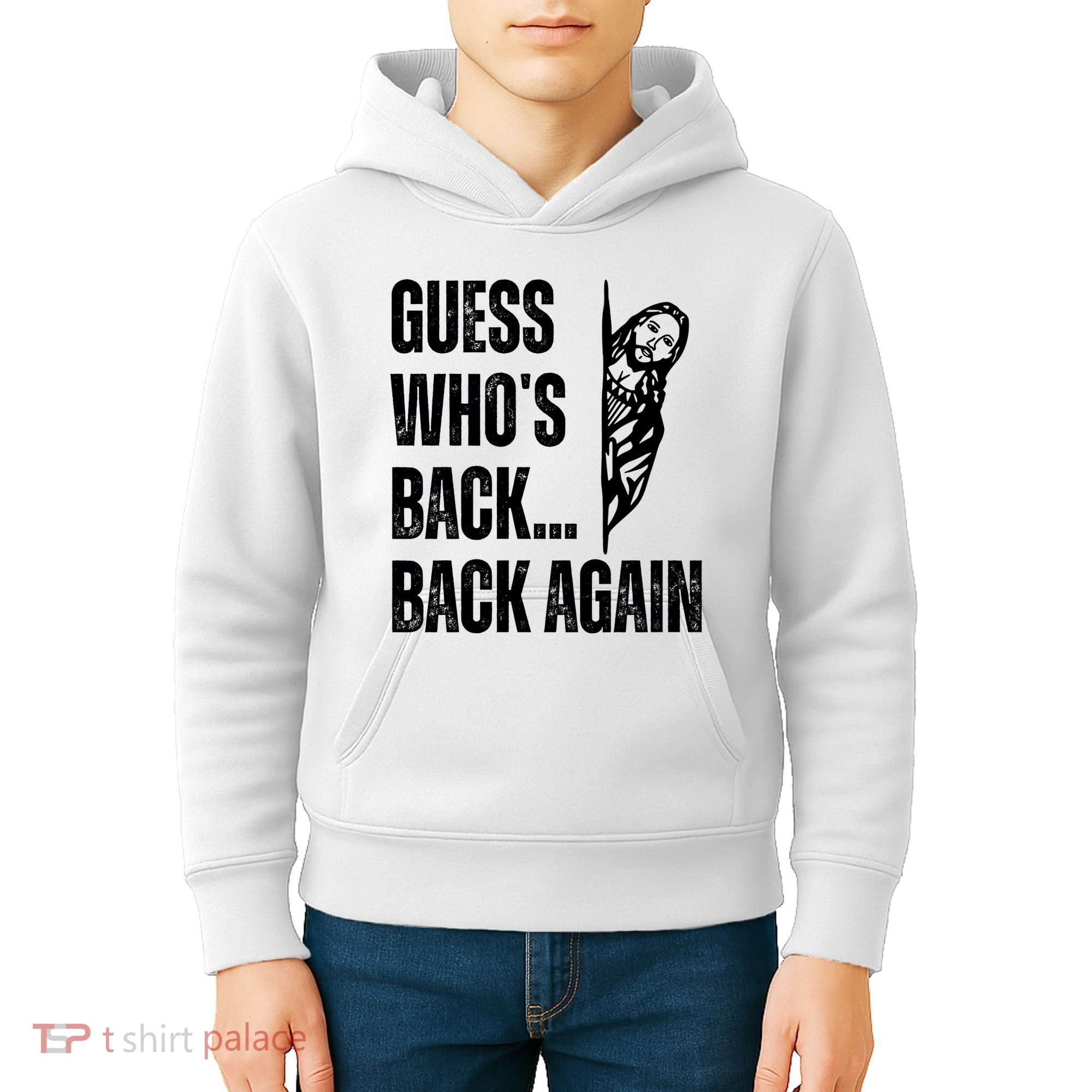 Guess Whos Back Again Jesus Easter Kids Hoodie