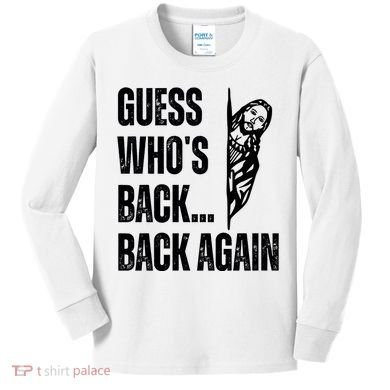 Guess Whos Back Again Jesus Easter Kids Long Sleeve Shirt