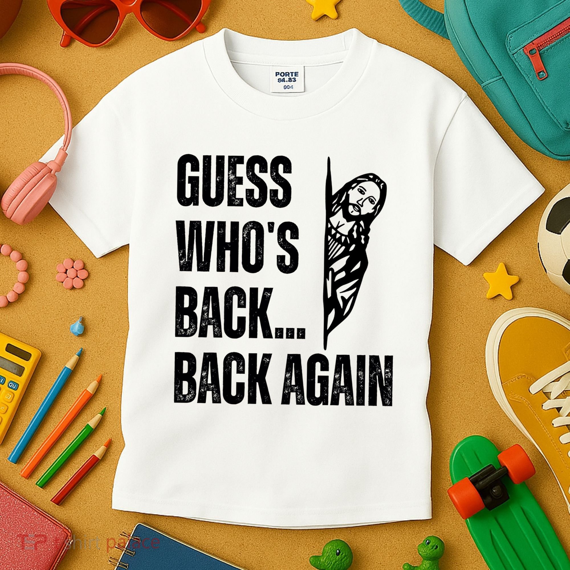 Guess Whos Back Again Jesus Easter Kids T-Shirt