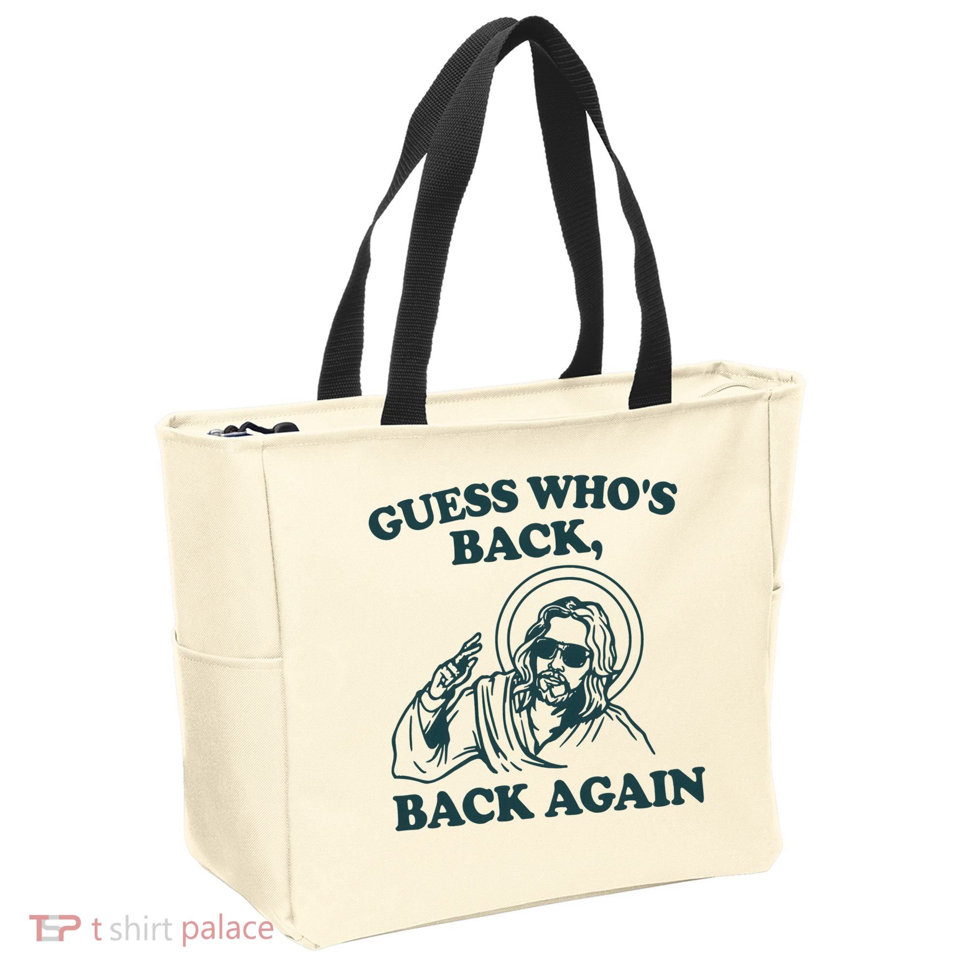 Guess Whos Back Back Again Jesus Tote Bag