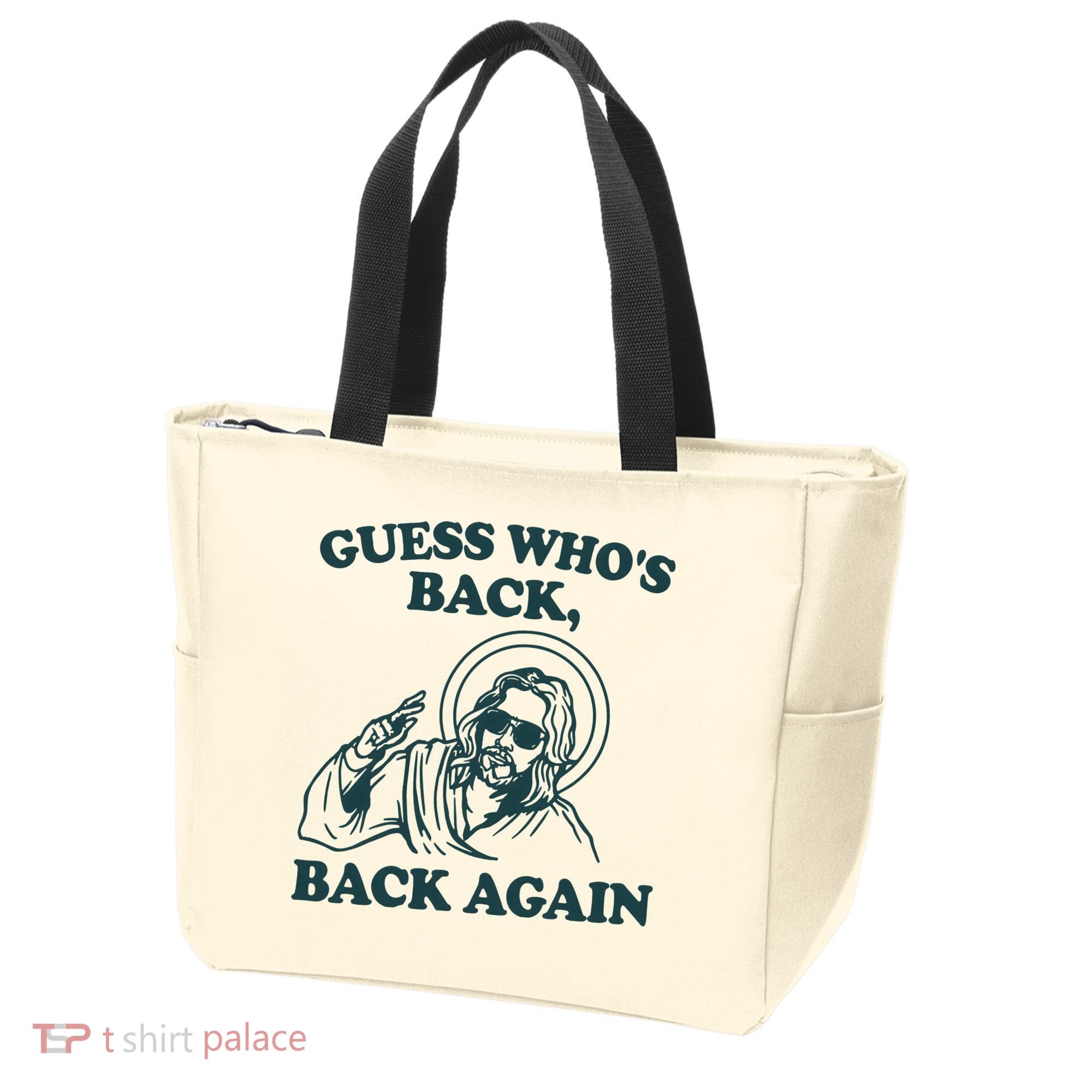 Guess Whos Back Back Again Jesus Tote Bag
