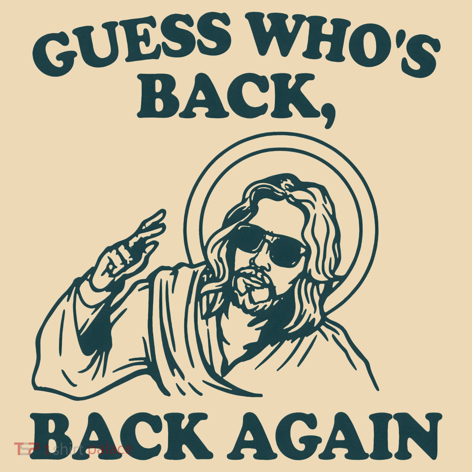 Guess Whos Back Back Again Jesus Tote Bag