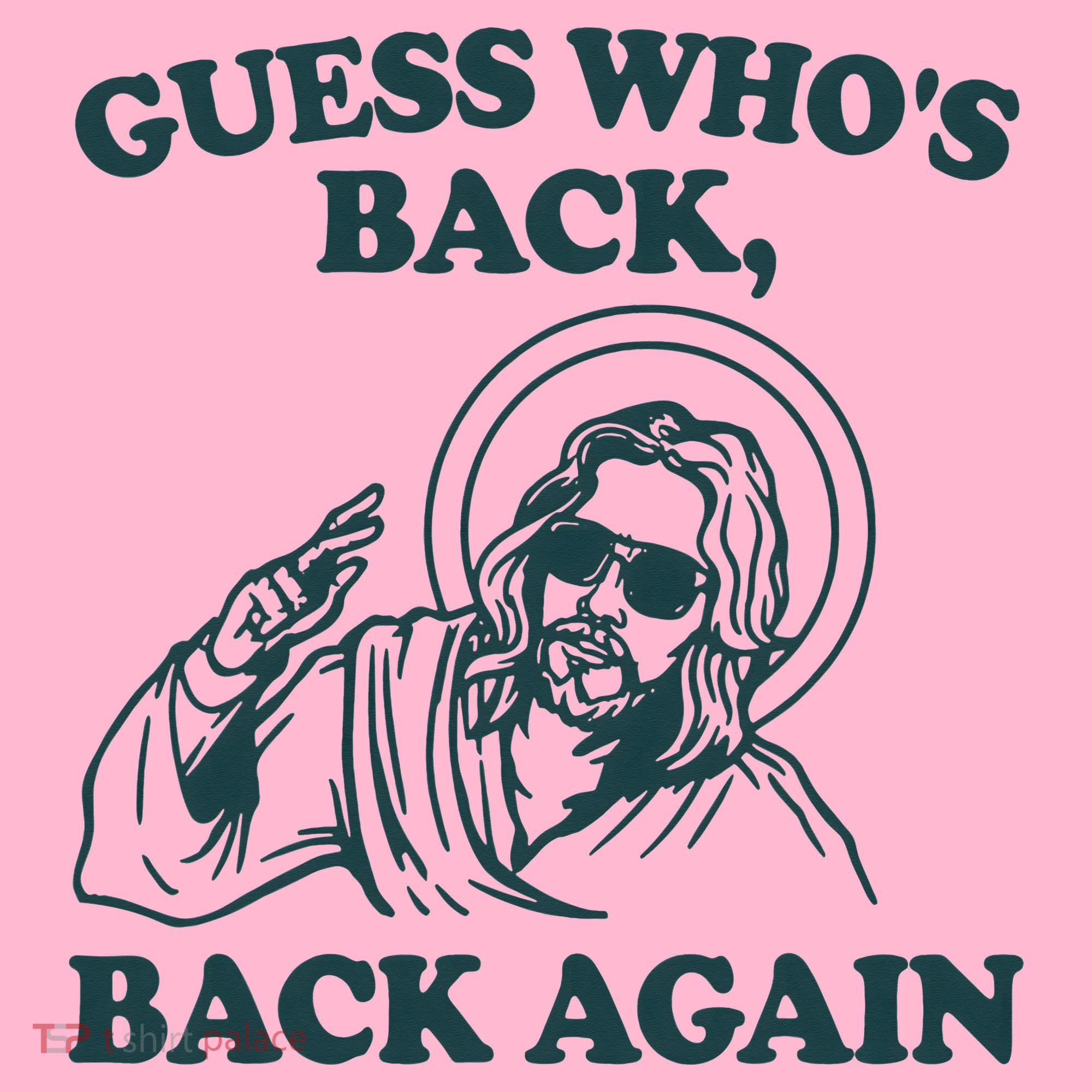 Guess Whos Back Back Again Jesus Coaster