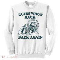 Guess Whos Back Back Again Jesus Sweatshirt thumb 0