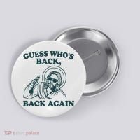 Guess Whos Back Back Again Jesus Button thumb 0