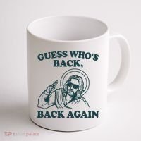 Guess Whos Back Back Again Jesus Coffee Mug thumb 1