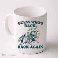 Guess Whos Back Back Again Jesus Coffee Mug thumb 0