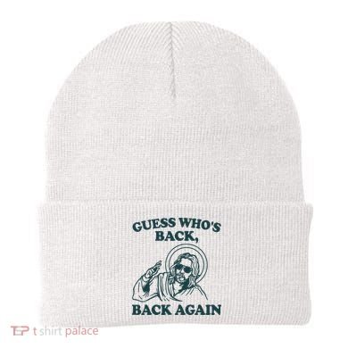 Guess Whos Back Back Again Jesus Beanie