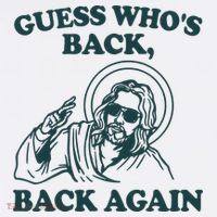 Guess Whos Back Back Again Jesus Hat thumb 2