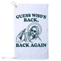 Guess Whos Back Back Again Jesus Golf Towel thumb 0