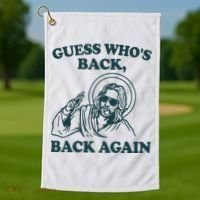 Guess Whos Back Back Again Jesus Golf Towel thumb 1