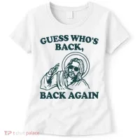 Guess Whos Back Back Again Jesus Women's T-Shirt thumb 0
