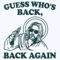 Guess Whos Back Back Again Jesus Women's T-Shirt thumb 6