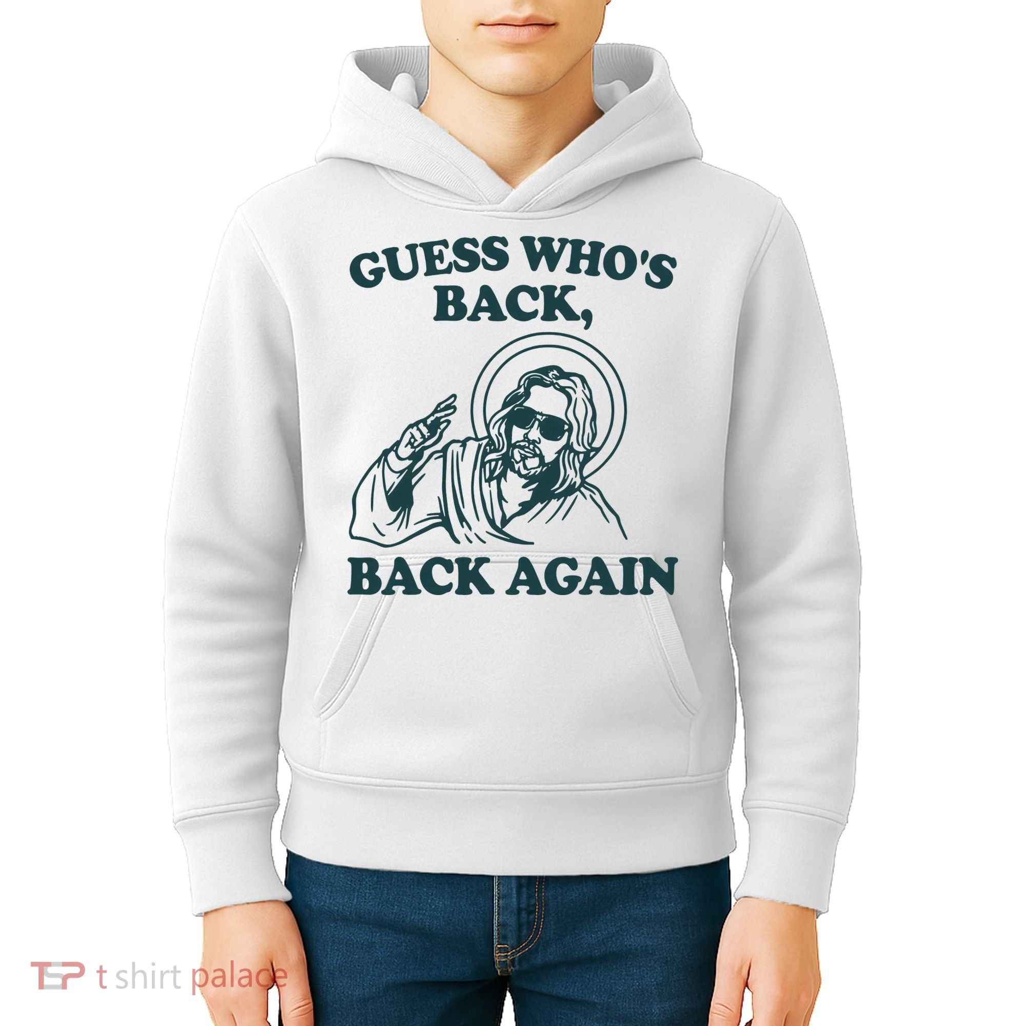 Guess Whos Back Back Again Jesus Kids Hoodie