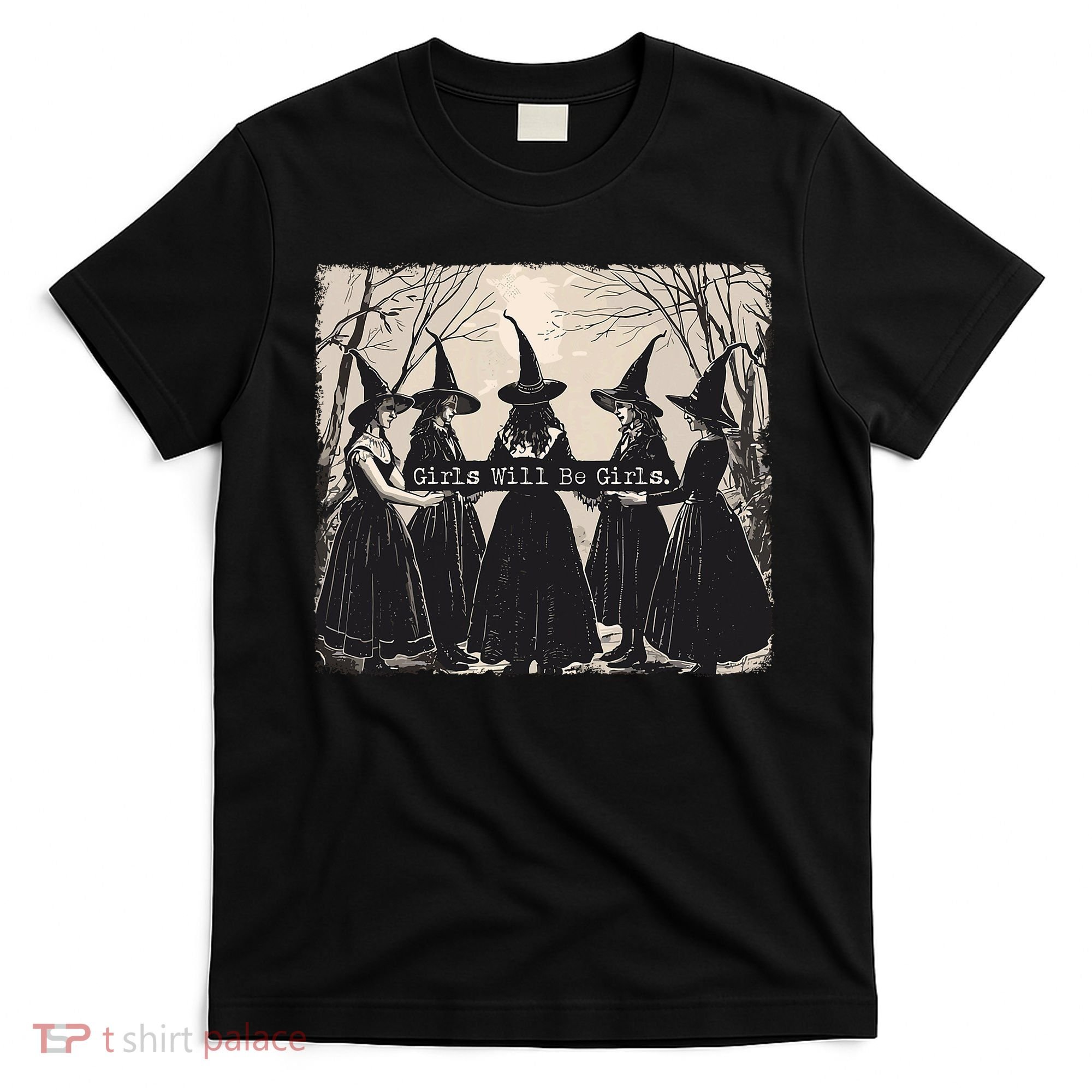 Girl Will Be Girl Witch Halloween Funny Witchy Vibes Women T-Shirt