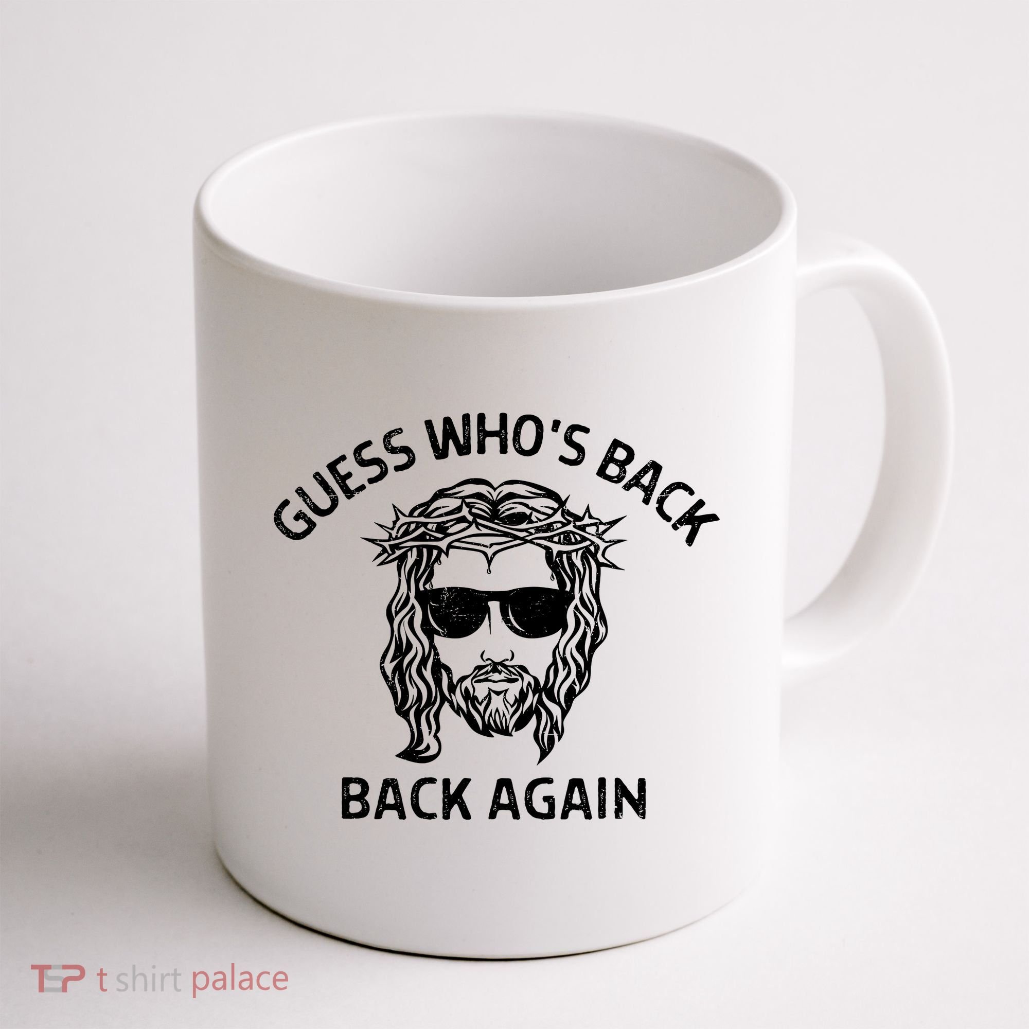 Guess Whos Back Back Again Happy Easter Jesus Christian Coffee Mug