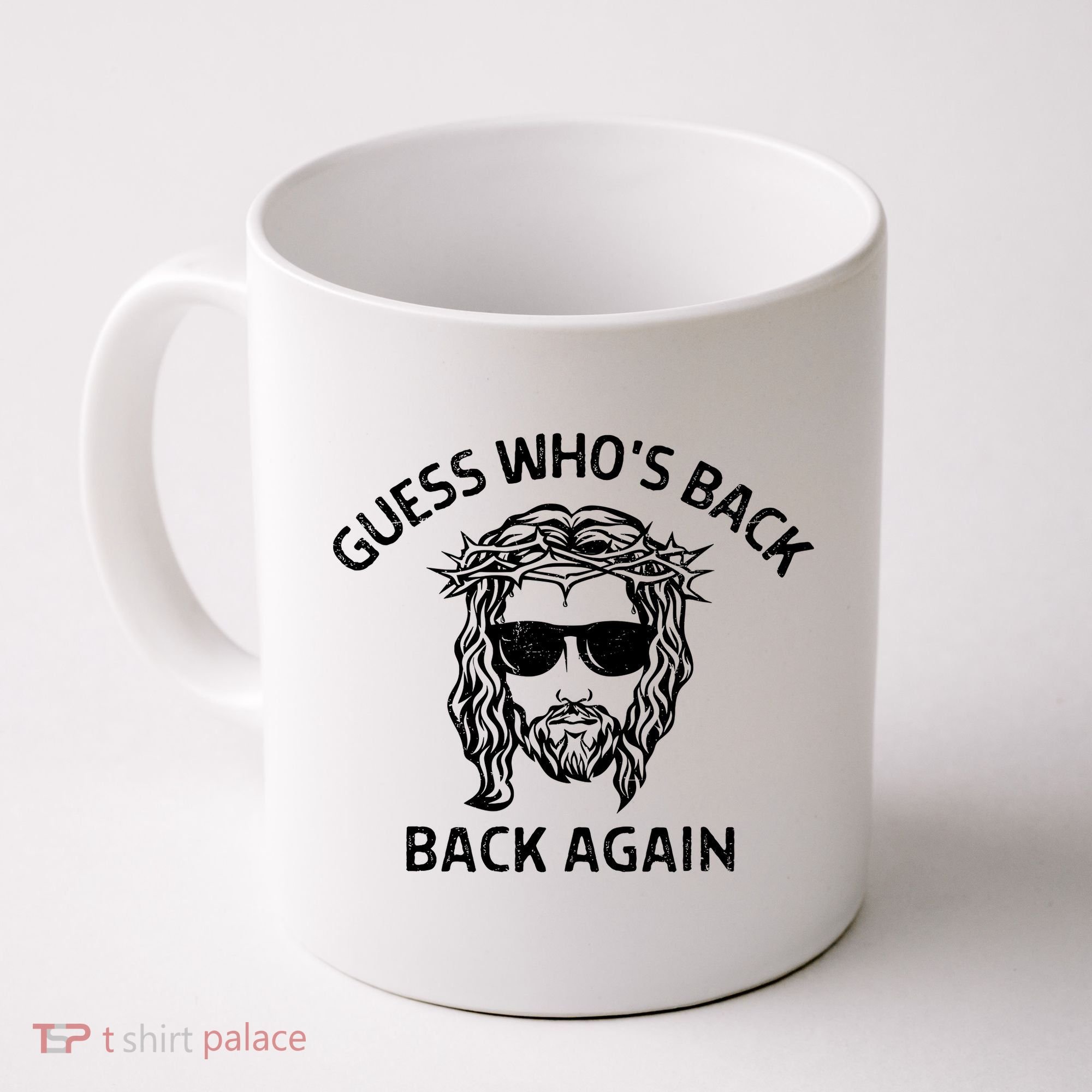 Guess Whos Back Back Again Happy Easter Jesus Christian Coffee Mug